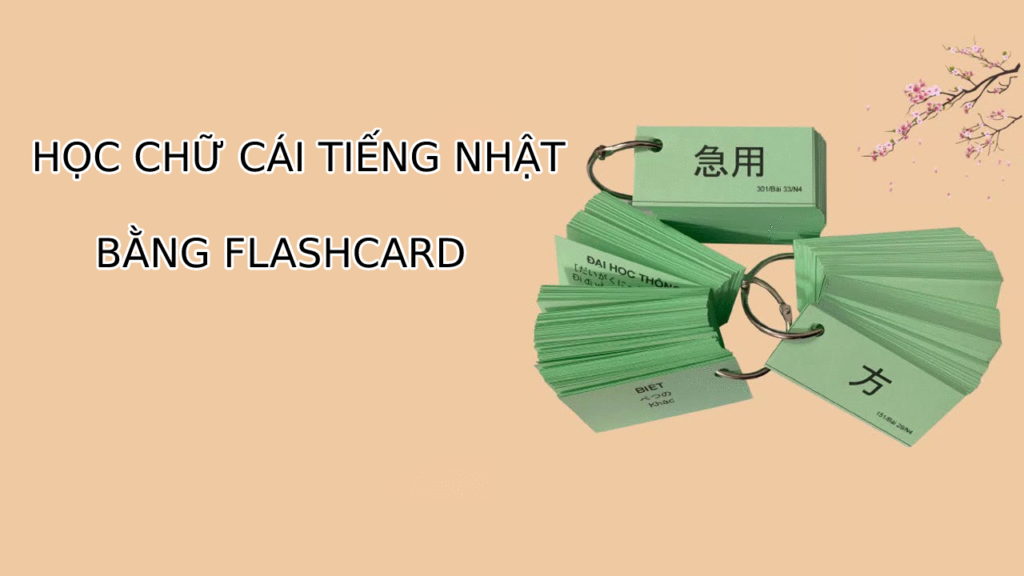 Học bảng chữ cái tiếng Nhật bằng flashcard