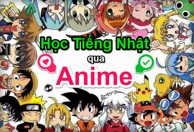 Tự học tiếng Nhật cơ bản qua Anime