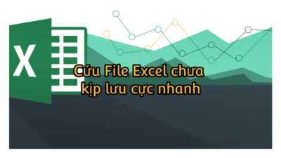 Cách khôi phục File Excel chưa kịp lưu nhanh nhất 15
