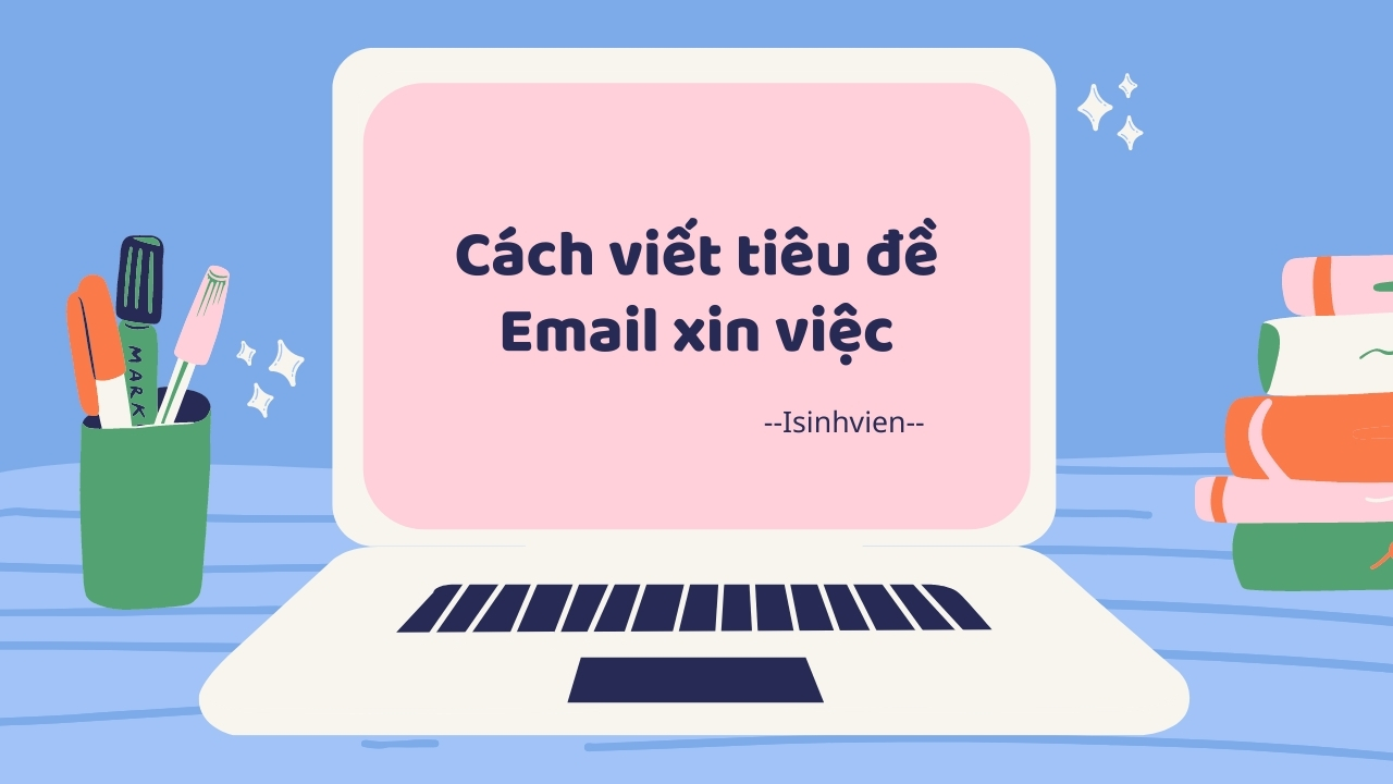 cách viết tiêu đề email xin việc