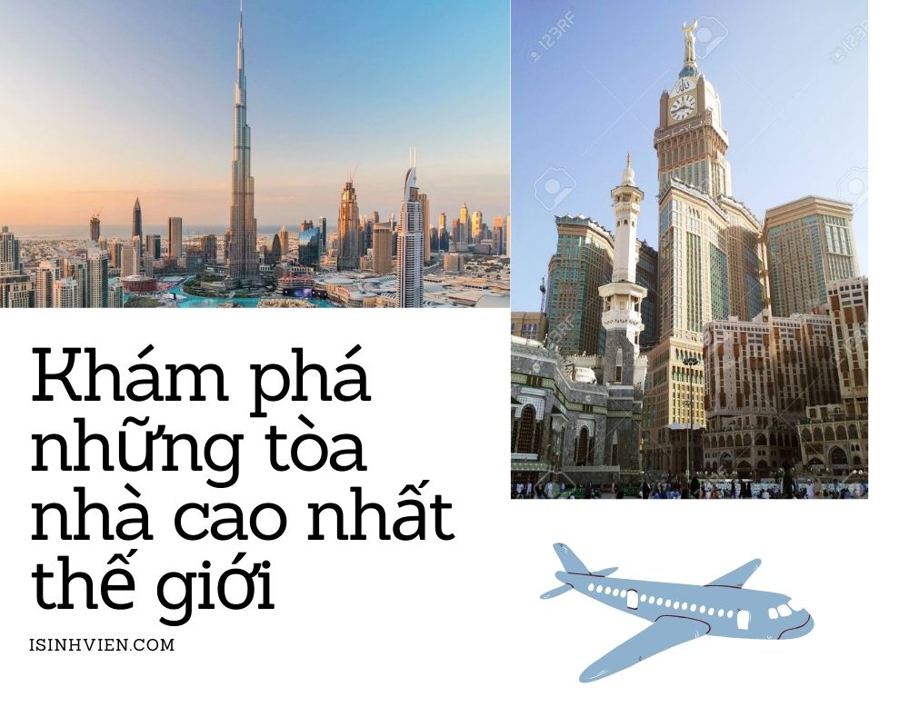 Top 10 tòa nhà cao nhất thế giới