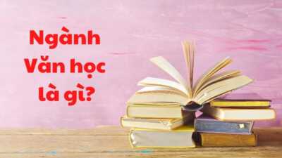 Ngành Văn học là gì?