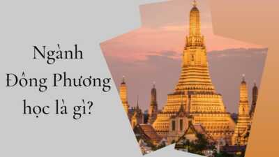 Ngành Đông Phương học là gì?