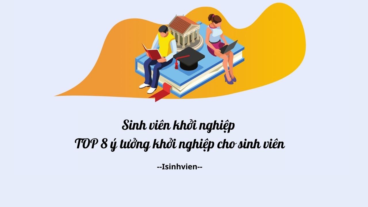 Top 8 ý tưởng khởi nghiệp cho sinh viên mới ra trường