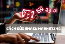 Gợi ý 5 cách gửi Email Marketing hiệu quả cho doanh nghiệp 39
