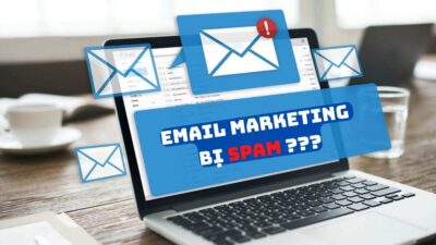 Email marketing spam là gì? Nguyên nhân và cách khắc phục? 8